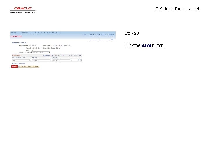 Defining a Project Asset Step 28 Click the Save button. 