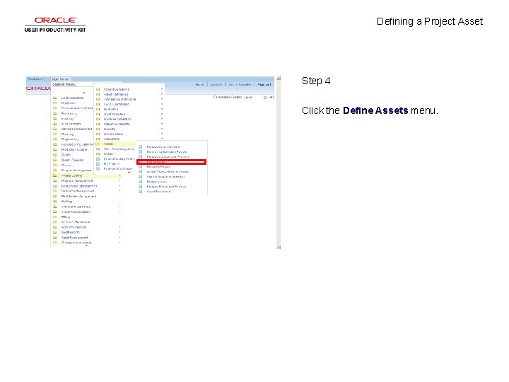 Defining a Project Asset Step 4 Click the Define Assets menu. 