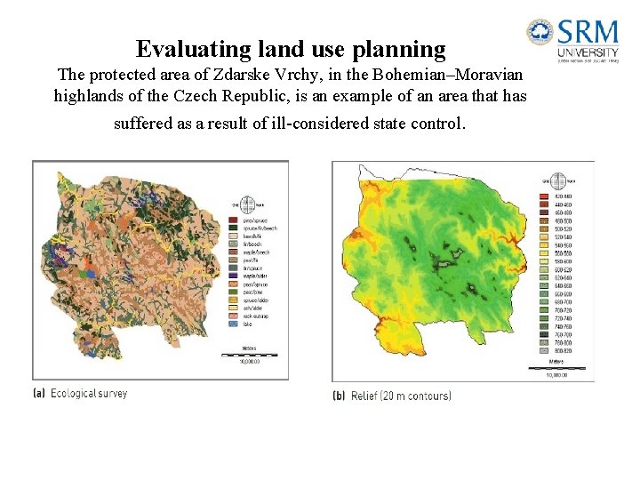 Evaluating land use planning The protected area of Zdarske Vrchy, in the Bohemian–Moravian highlands