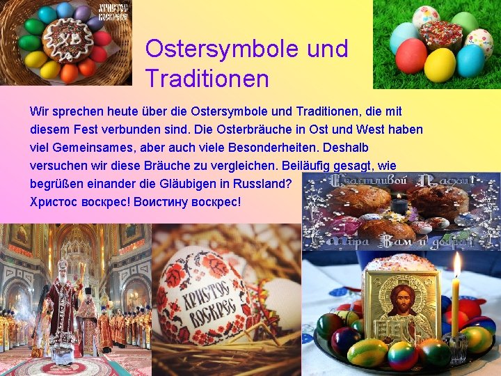 Ostersymbole und Traditionen Wir sprechen heute über die Ostersymbole und Traditionen, die mit diesem