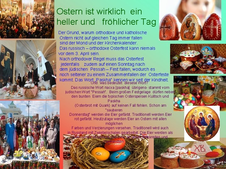 Ostern ist wirklich ein heller und fröhlicher Tag Der Grund, warum orthodoxe und katholische