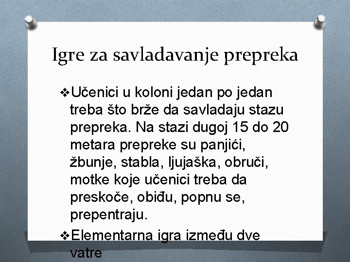 Igre za savladavanje prepreka v. Učenici u koloni jedan po jedan treba što brže