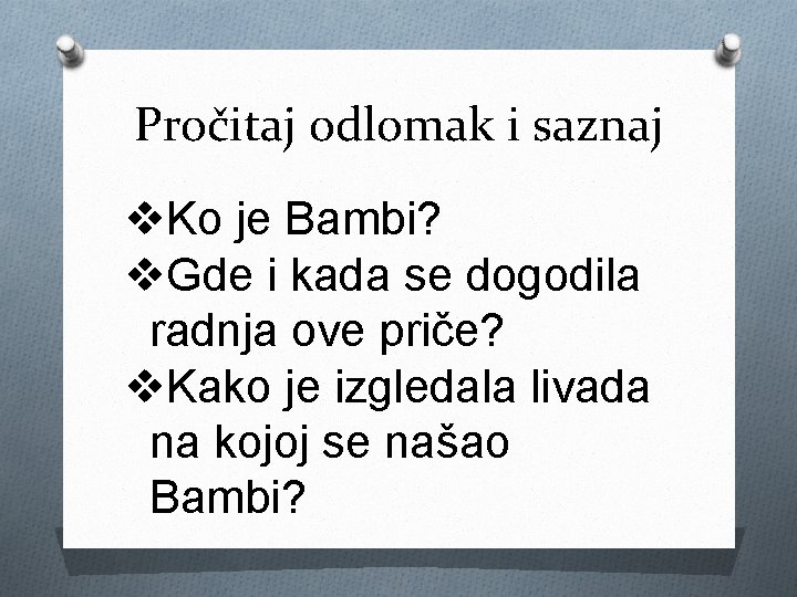 Pročitaj odlomak i saznaj v. Ko je Bambi? v. Gde i kada se dogodila