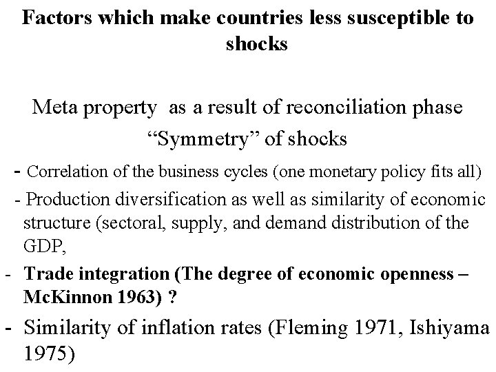 Factors which make countries less susceptible to shocks Meta property as a result of