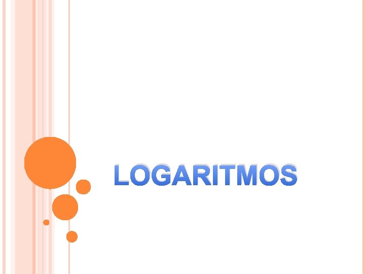 LOGARITMOS 