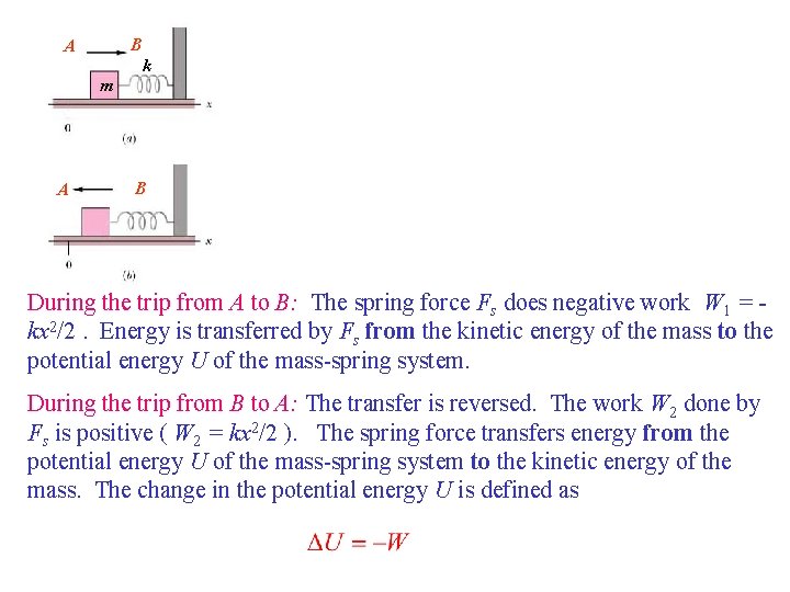 B A k m A B During the trip from A to B: The