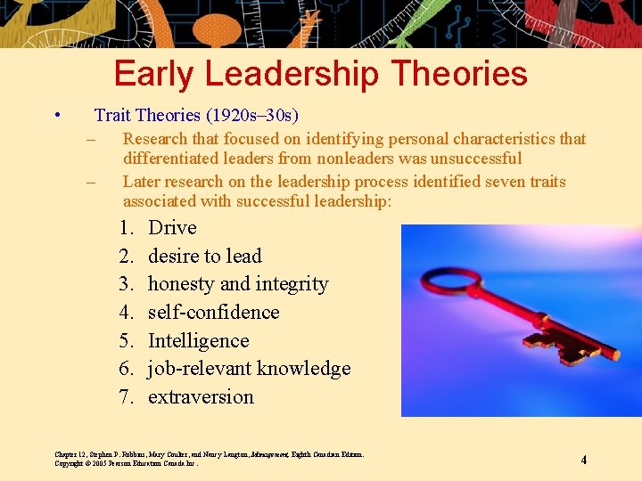 Early Leadership Theories • Trait Theories (1920 s– 30 s) – Research that focused