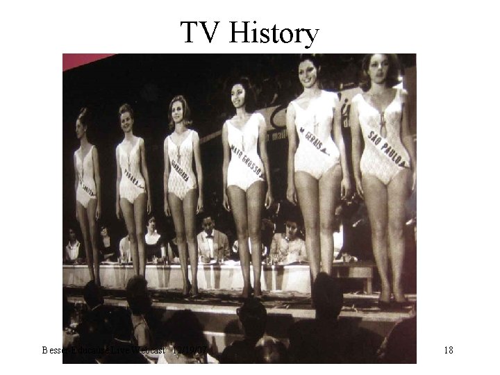 TV History Besser-Educause Live Webcast 12/19/07 18 