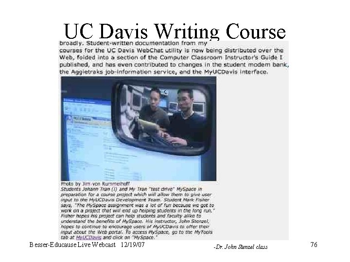 UC Davis Writing Course Besser-Educause Live Webcast 12/19/07 -Dr. John Stenzel class 76 