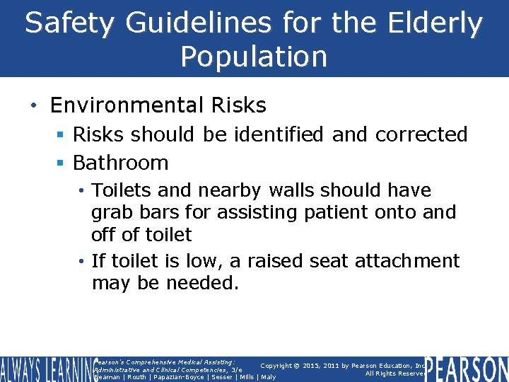 Safety Guidelines for the Elderly Population • Environmental Risks § Risks should be identified