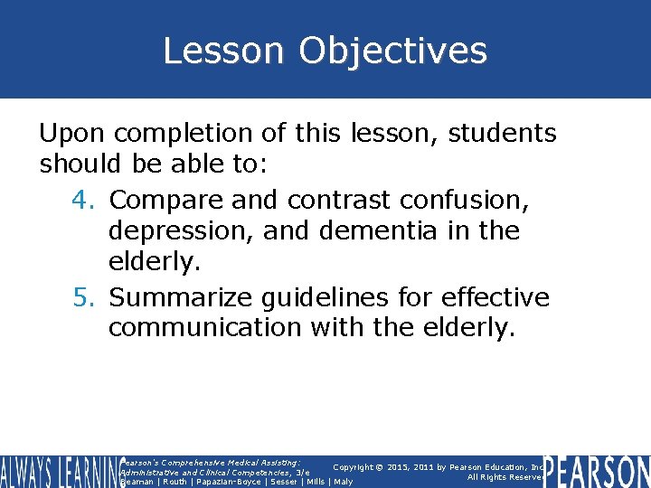 Lesson Objectives Upon completion of this lesson, students should be able to: 4. Compare