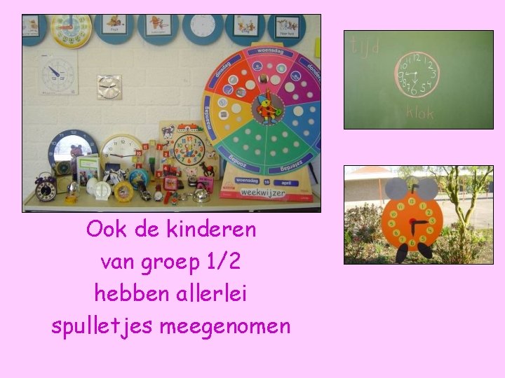 Ook de kinderen van groep 1/2 hebben allerlei spulletjes meegenomen 