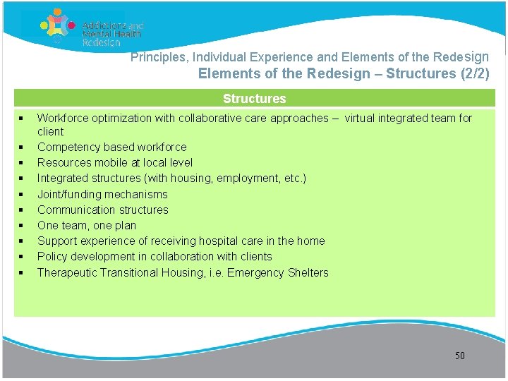 Principles, Individual Experience and Elements of the Redesign – Structures (2/2) Structures Workforce optimization