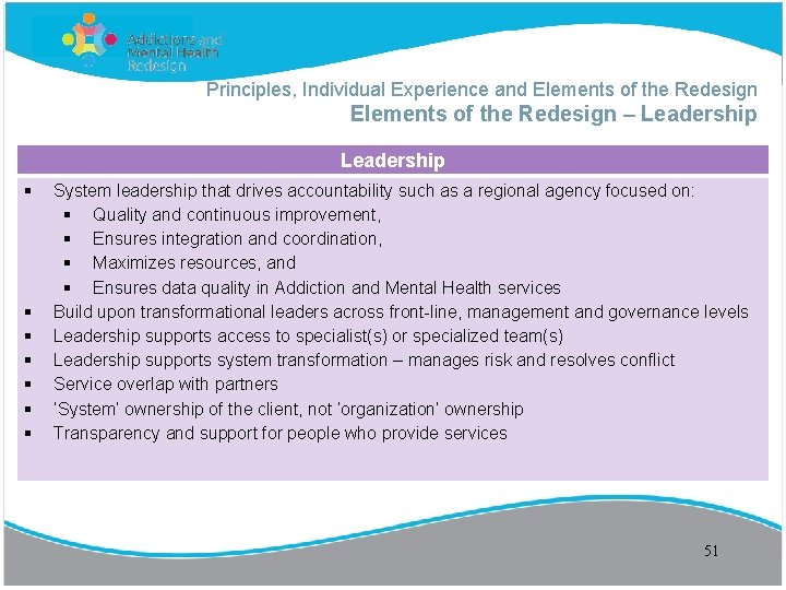 Principles, Individual Experience and Elements of the Redesign – Leadership System leadership that drives