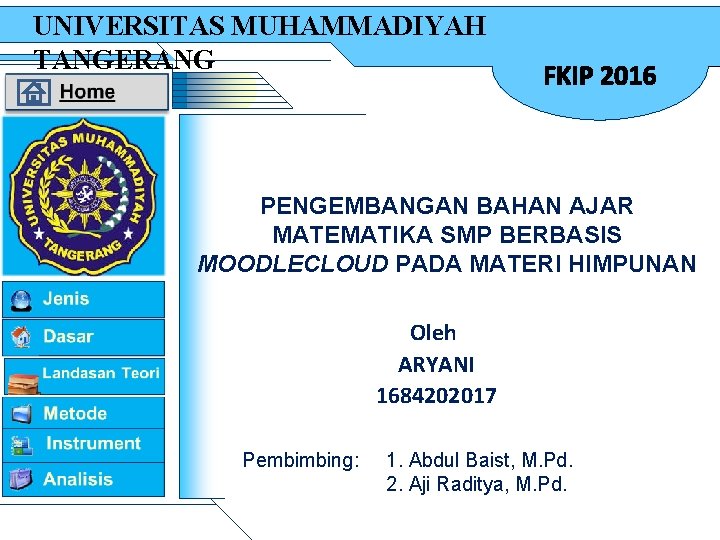 UNIVERSITAS MUHAMMADIYAH TANGERANG FKIP 2016 PENGEMBANGAN BAHAN AJAR MATEMATIKA SMP BERBASIS MOODLECLOUD PADA MATERI