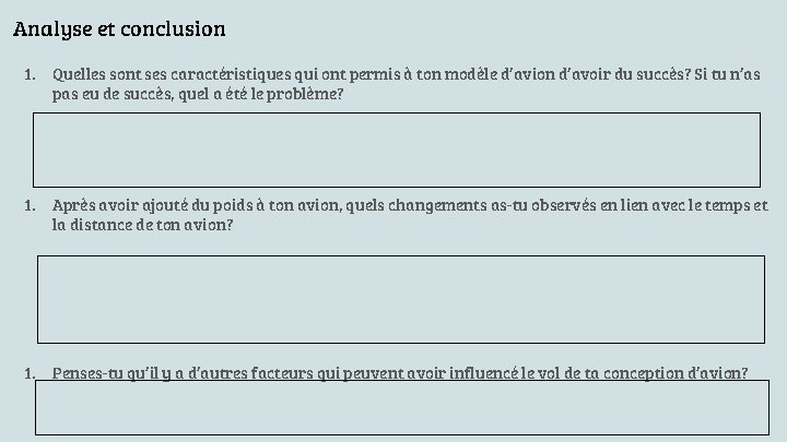 Analyse et conclusion 1. Quelles sont ses caractéristiques qui ont permis à ton modèle Analyse et conclusion 1. Quelles sont ses caractéristiques qui ont permis à ton modèle