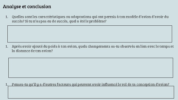 Analyse et conclusion 1. Quelles sont les caractéristiques ou adaptations qui ont permis à Analyse et conclusion 1. Quelles sont les caractéristiques ou adaptations qui ont permis à