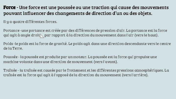 Force - Une force est une poussée ou une traction qui cause des mouvements Force - Une force est une poussée ou une traction qui cause des mouvements