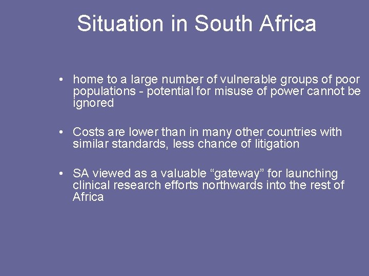 Situation in South Africa • home to a large number of vulnerable groups of