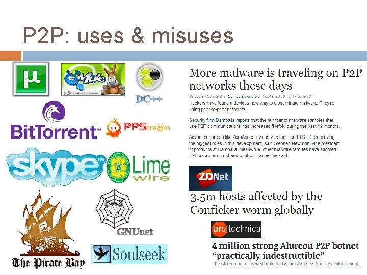 P 2 P: uses & misuses 