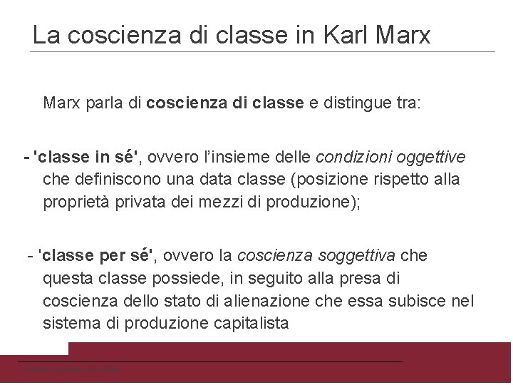La coscienza di classe in Karl Marx parla di coscienza di classe e distingue