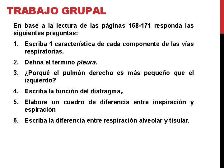 TRABAJO GRUPAL En base a la lectura de las páginas 168 -171 responda las