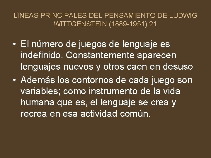 LÍNEAS PRINCIPALES DEL PENSAMIENTO DE LUDWIG WITTGENSTEIN (1889 -1951) 21 • El número de