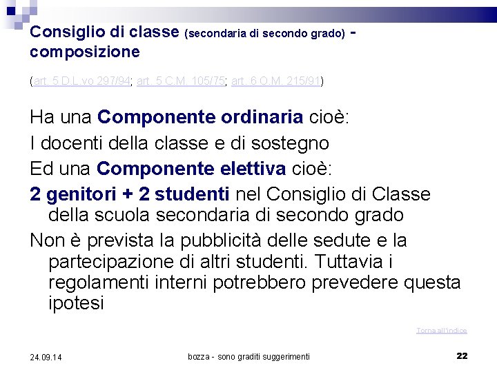 Consiglio di classe (secondaria di secondo grado) composizione (art. 5 D. L. vo 297/94;