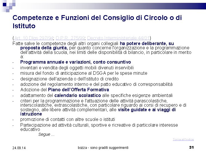 Competenze e Funzioni del Consiglio di Circolo o di Istituto (Art. 10 Dlgs 297/94;