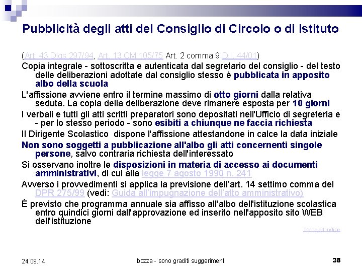 Pubblicità degli atti del Consiglio di Circolo o di Istituto (Art. 43 Dlgs 297/94,