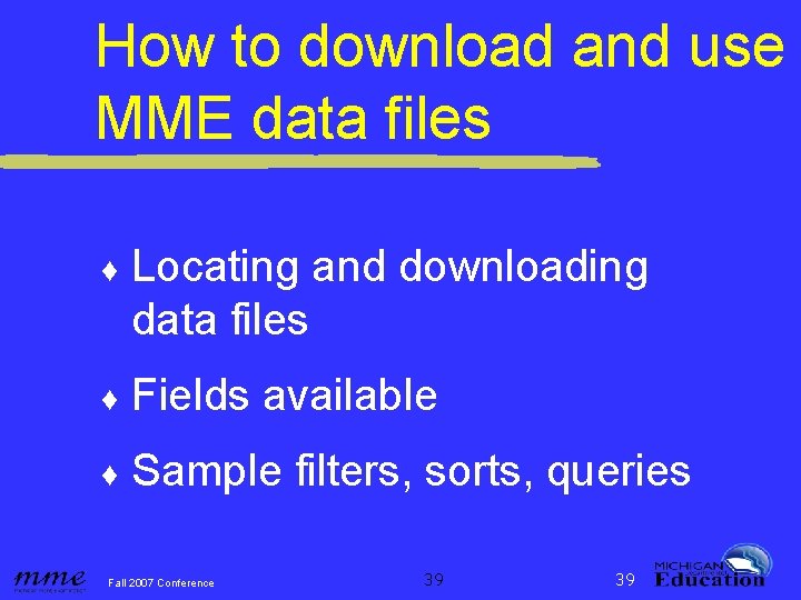 How to download and use MME data files ♦ Locating and downloading data files