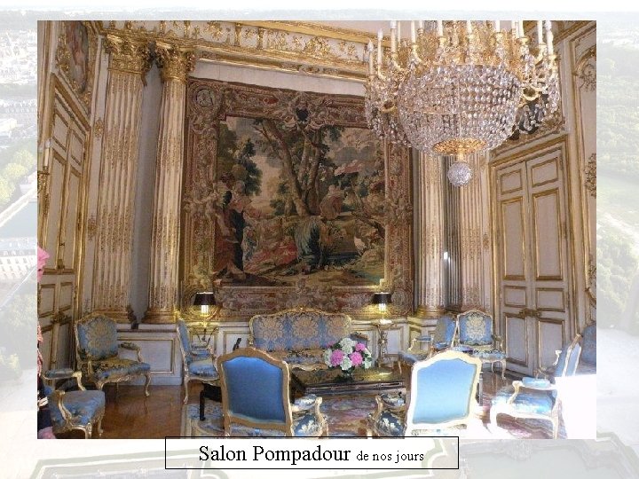 Salon Pompadour de nos jours 