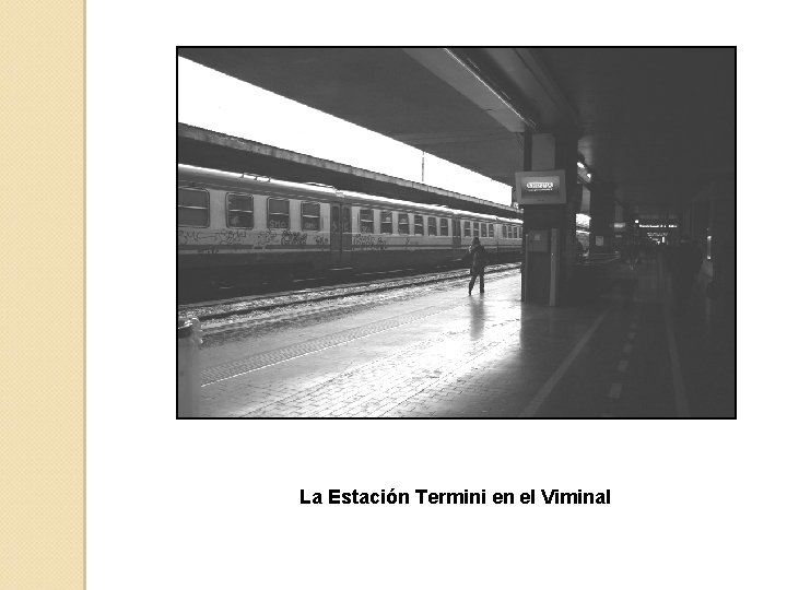 La Estación Termini en el Viminal 