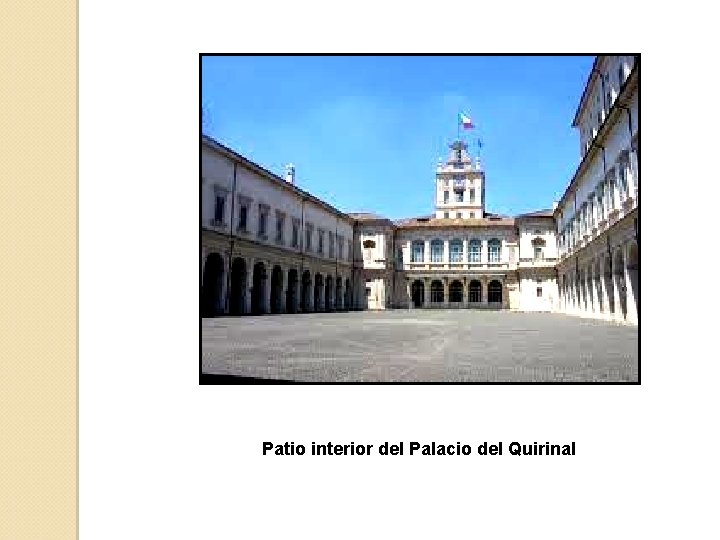 Patio interior del Palacio del Quirinal 
