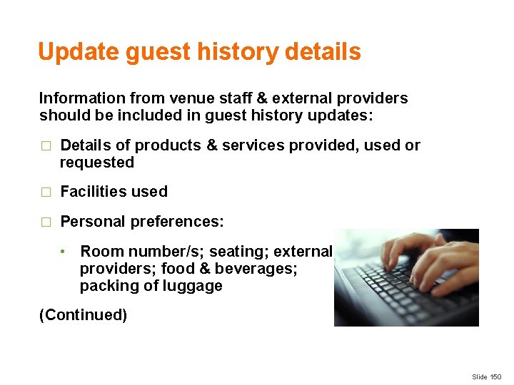 Update guest history details Information from venue staff & external providers should be included