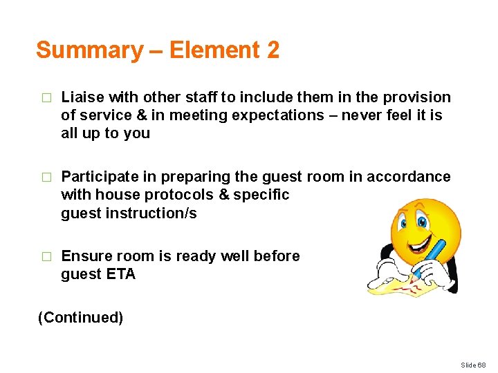 Summary – Element 2 � Liaise with other staff to include them in the