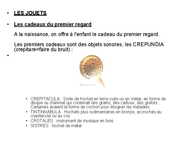 • LES JOUETS • Les cadeaux du premier regard A la naissance, on • LES JOUETS • Les cadeaux du premier regard A la naissance, on