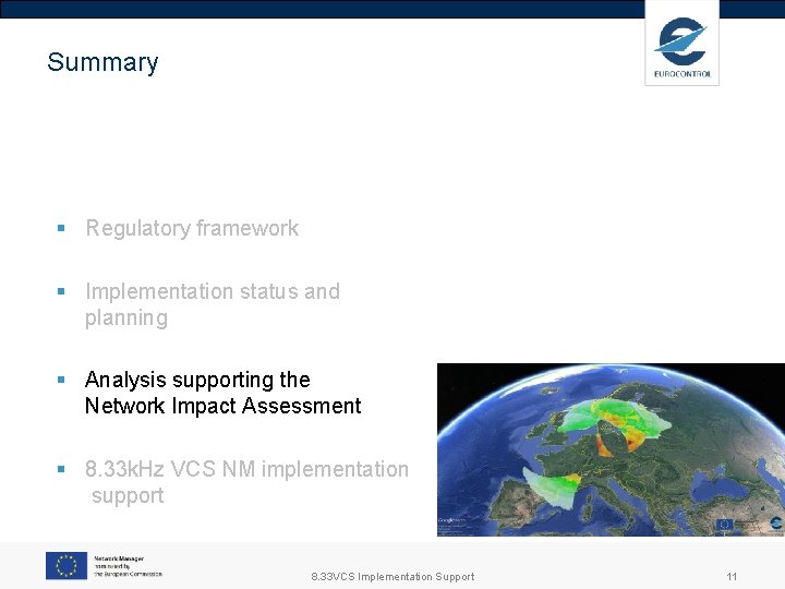 Summary § Regulatory framework § Implementation status and planning § Analysis supporting the Network