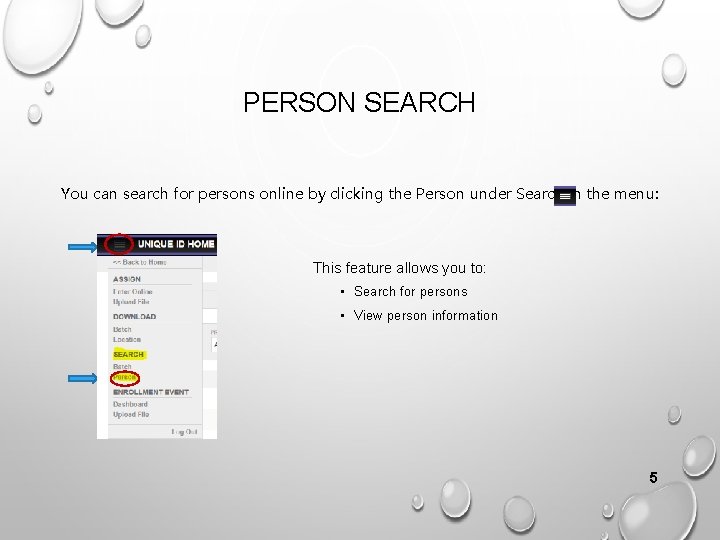 PERSON SEARCH You can search for persons online by clicking the Person under Search