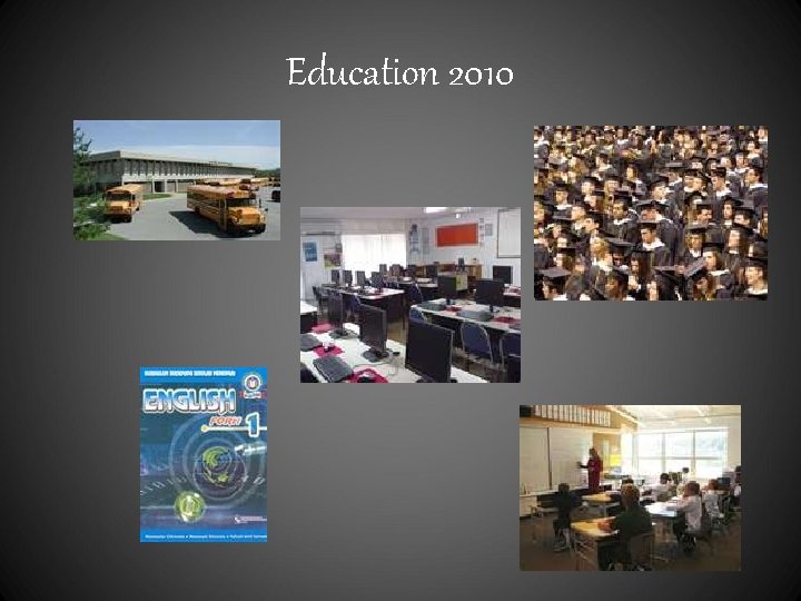 Education 2010 