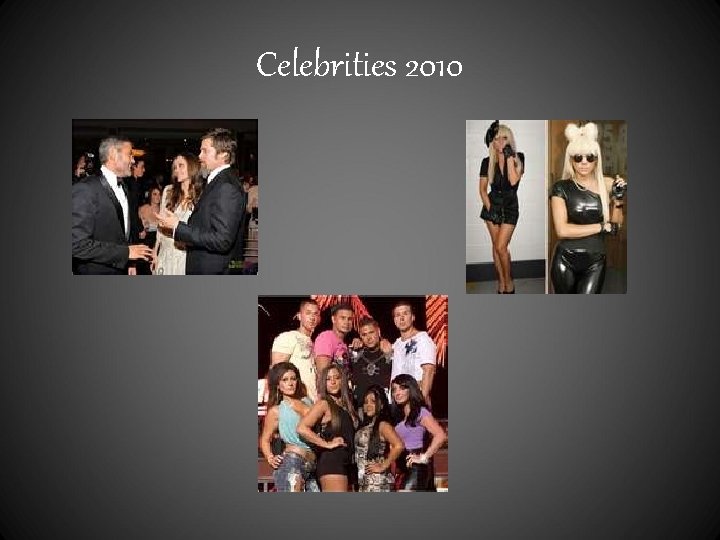 Celebrities 2010 