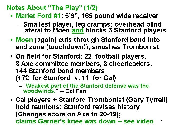 Notes About “The Play” (1/2) • Mariet Ford #1: 5’ 9”, 165 pound wide