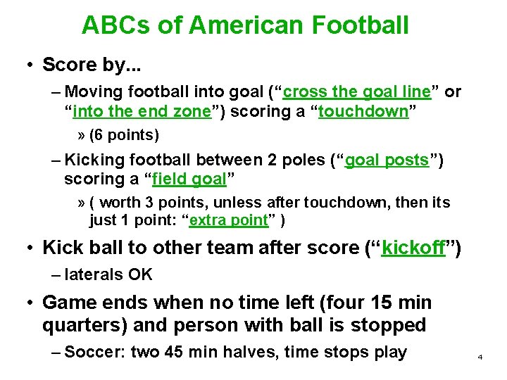 ABCs of American Football • Score by. . . – Moving football into goal