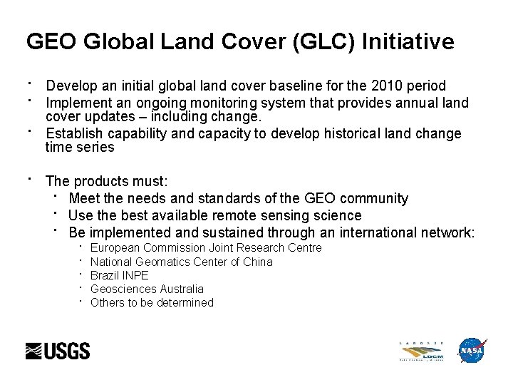 GEO Global Land Cover (GLC) Initiative · · · Develop an initial global land