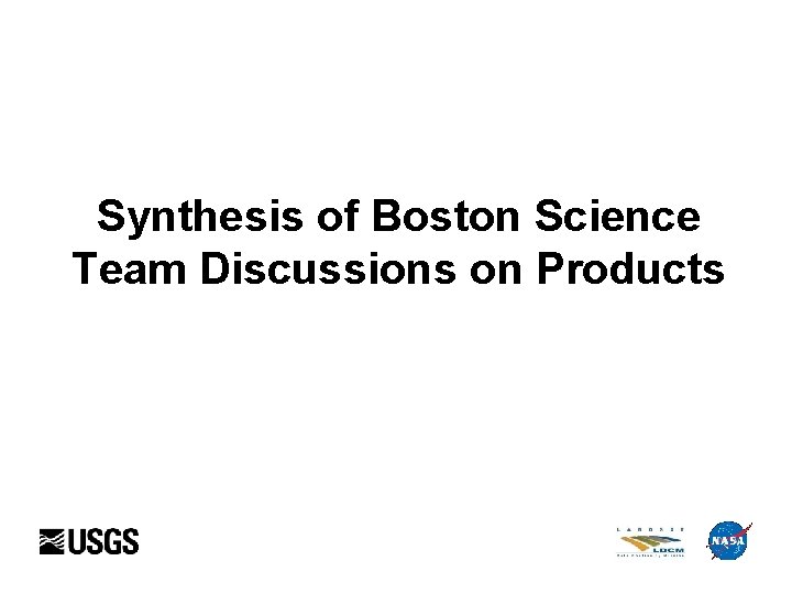 Synthesis of Boston Science Team Discussions on Products 
