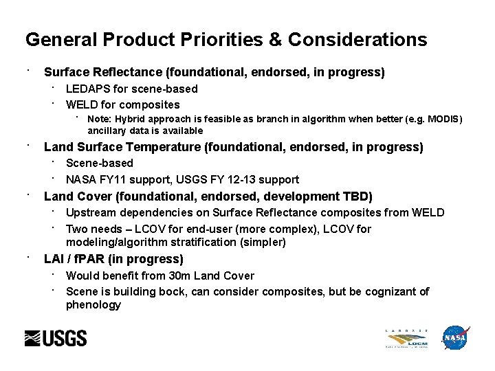 General Product Priorities & Considerations · · Surface Reflectance (foundational, endorsed, in progress) ·