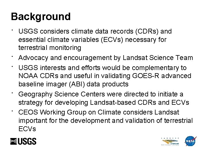 Background · USGS considers climate data records (CDRs) and · · essential climate variables