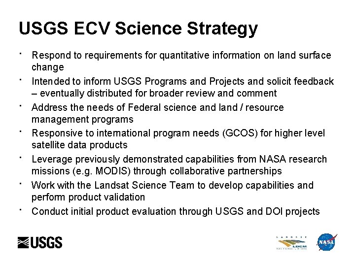 USGS ECV Science Strategy · · · · Respond to requirements for quantitative information