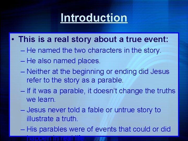 Introduction • This is a real story about a true event: – He named