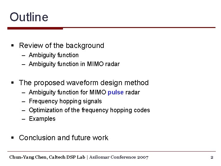 Outline § Review of the background – Ambiguity function in MIMO radar § The